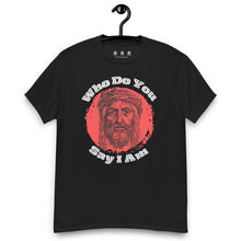 Load image into Gallery viewer, &quot;Who Do You Say I Am&quot; Conversation T Reverse Front &amp; Back Print
