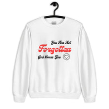 Load image into Gallery viewer, &quot;You Are Not Forgotten&quot; Statement Piece Sweatshirt
